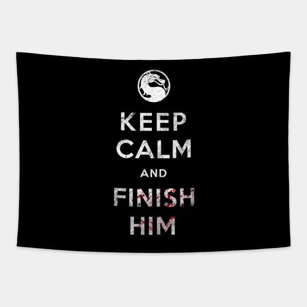 Keep Calm and Finish Him Tapestry by SOULTHROW