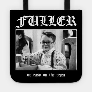 Home Alone: Fuller, Go Easy On The Pepsi Tote