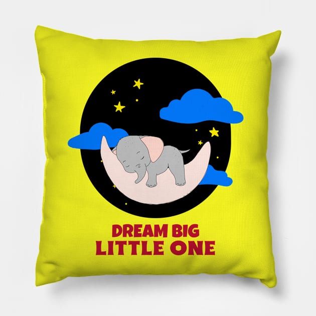 Dream Big Little One | Cute Baby Pillow by KidsKingdom