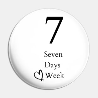 7 seven days week Pin