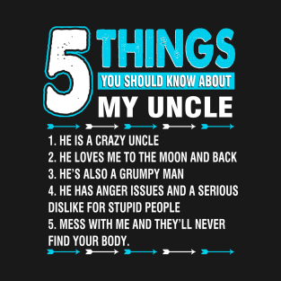 5 things you should know about my uncle T-Shirt