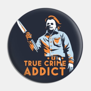 True Crime Addict Vintage Horror Pin