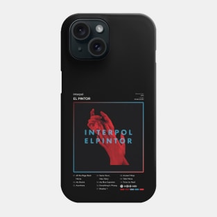 Interpol - El Pintor Tracklist Album Phone Case