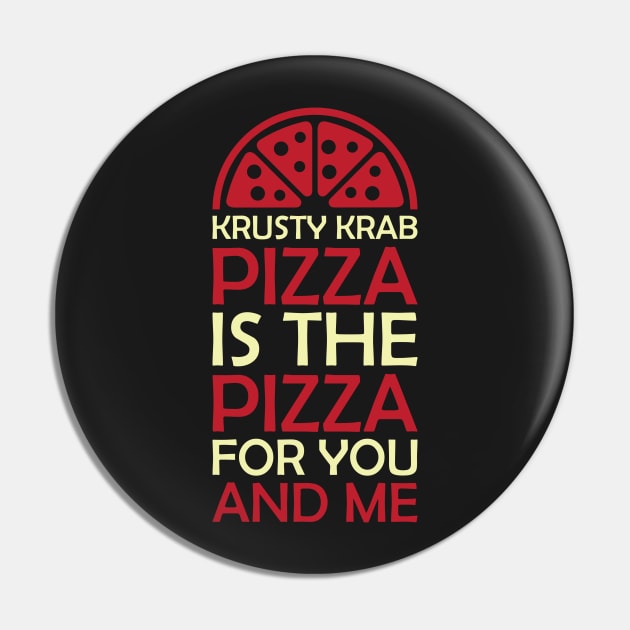 Krusty Krab Pizza Pin by Venus Complete