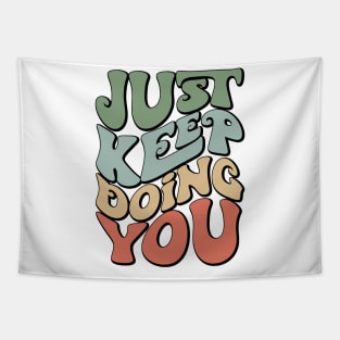 Retro Just Keep Doing You Motivational Y2k Aesthetic Tapestry