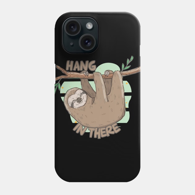 Hang In There - Funny Cartoon Sloth On A Tree Phone Case by Litaru