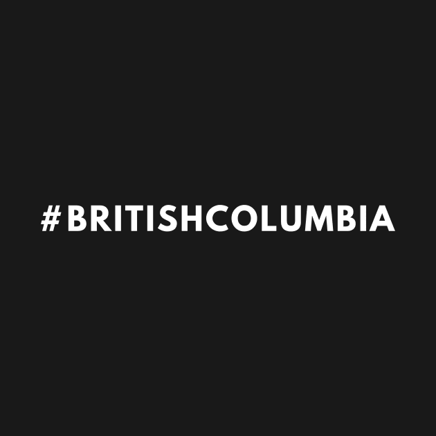 British Columbia Shirt #britishcolumbia by 369designs