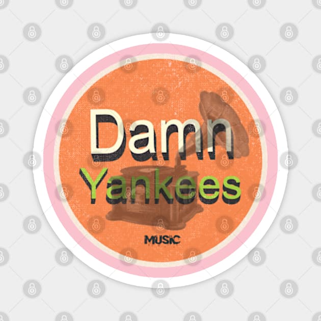 The Damn Yankees Magnet by Kokogemedia Apparelshop