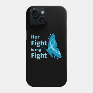 Her Fight is my Fight (Butterfly) Phone Case