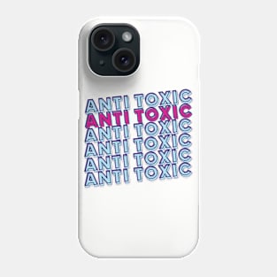 Anti Toxic Phone Case