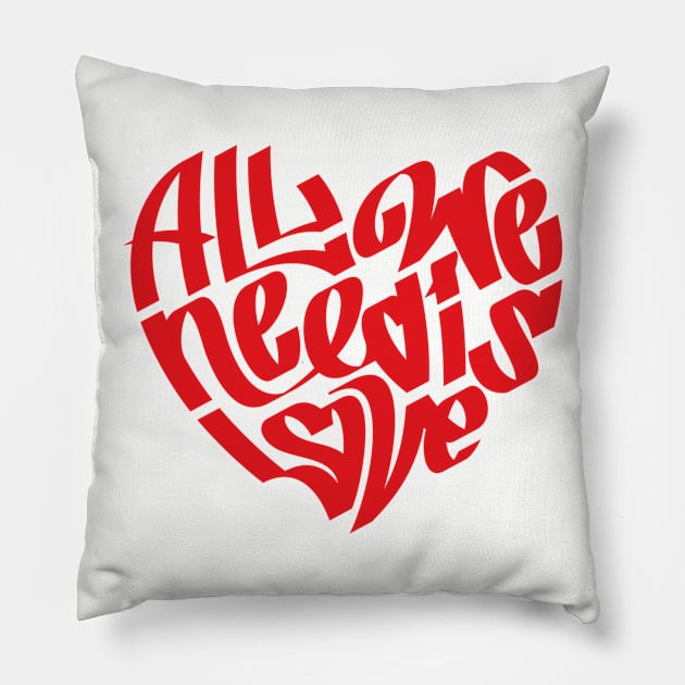 All We Need Is Love Pillow by LaurelBDesigns