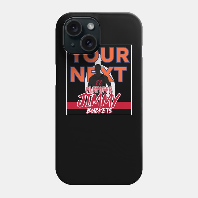 Playoffs Jimmy Buckets VS NYK Phone Case by HCreatives