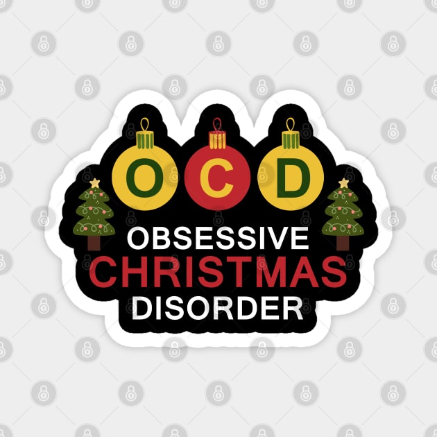 OCD Christmas Disorder Magnet by FUNNYTIMES