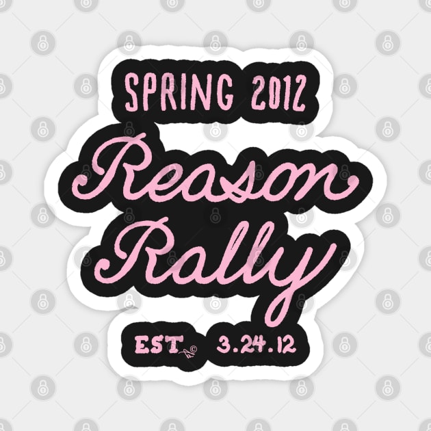 Reason Rally by Tai's Tees Magnet by TaizTeez