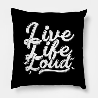 'Live Life Loud! Lets Rock n Roll' Rock n Roll Gift Pillow