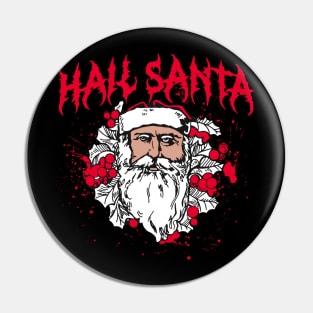 Hail Santa Pin