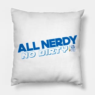 All Nerdy No Dirty Pillow