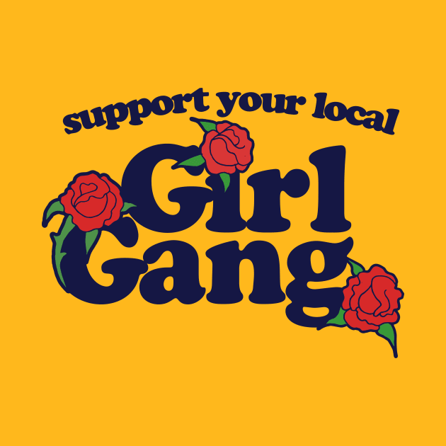 Support your local Girl Gang by bubbsnugg