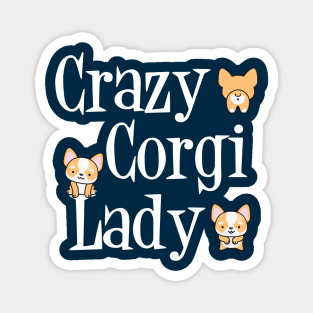 Crazy Corgi Lady Humor Magnet