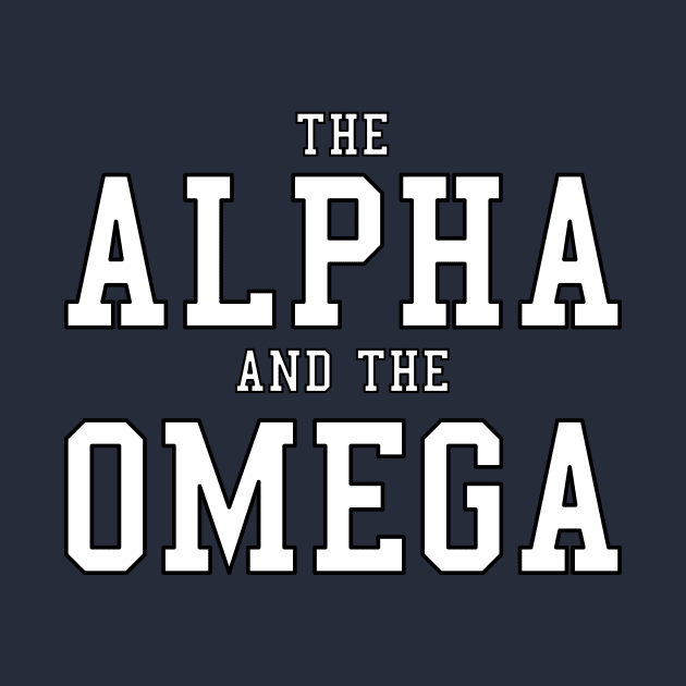 The Alpha and the Omega by JesusLifts