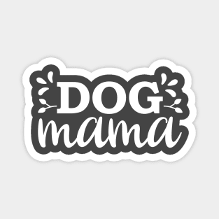 Dog Mama Magnet