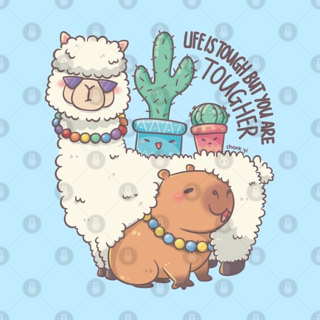 Life is tough but you are tougher - Alpaca Capybara Cactus Gang by XEENYEE