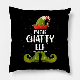 Im The Chatty Elf Christmas Pillow