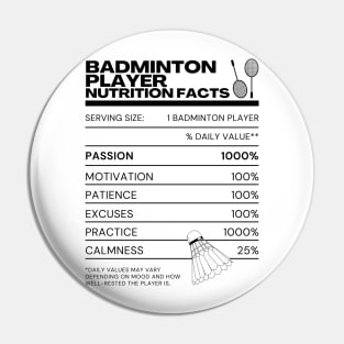 Badminton Player Nutrition Facts - Funny Memes Rackets Shuttlecock Pin