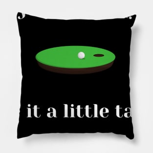 Happy Gilmore Quote Golfer's Shirt Pillow