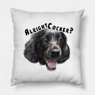 Alright Cocker? Pillow