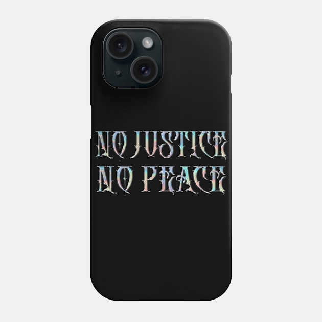 No Justice, No Peace! Original Retro Design #2 Phone Case by DankFutura