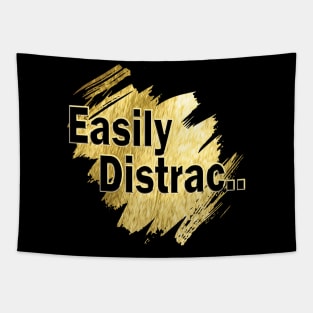 Easily Distrac.. Tapestry