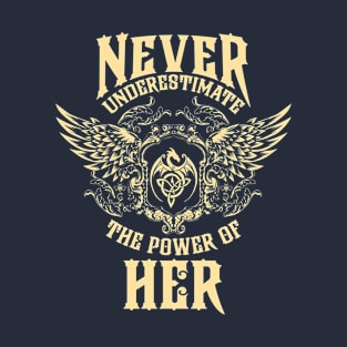 Her Name Shirt Her Power Never Underestimate T-Shirt