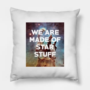 We are made of starstuff Pillow