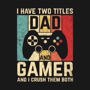 Vintage Gamer Dad Retro Video Games Gift T-Shirt