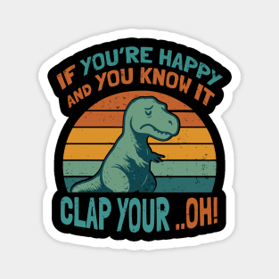 If You're Happy and You Know It Clap Your... Oh Magnet
