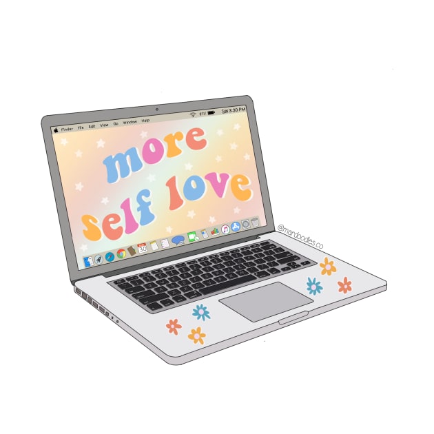 More Self Love Laptop by MardoodlesCompany