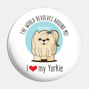 I love my Yorkie Pin