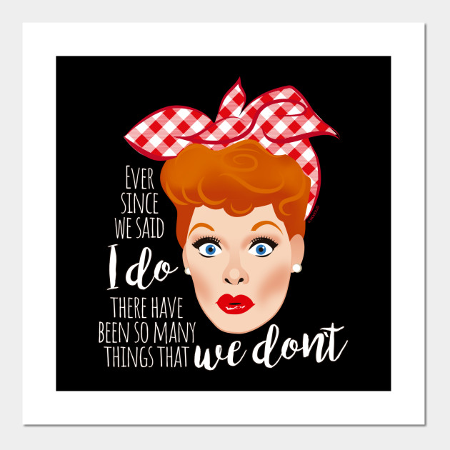 Lucy I Love Lucy Affiche Et Impression D Art Teepublic Fr