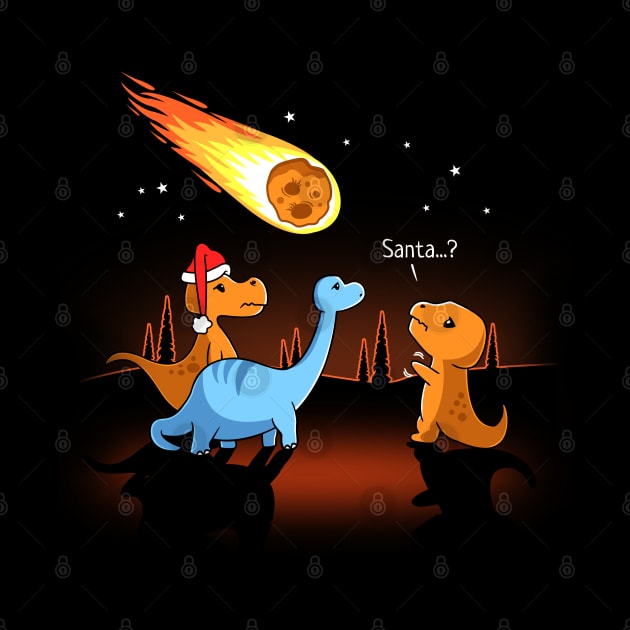 Funny Christmas Dinosaur Santa Is That You by NerdShizzle