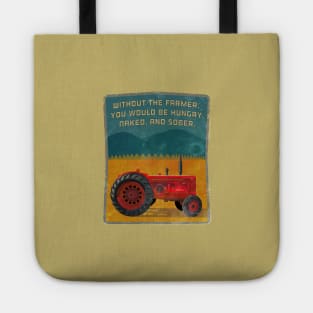 WITHOUT THE farmer Tote