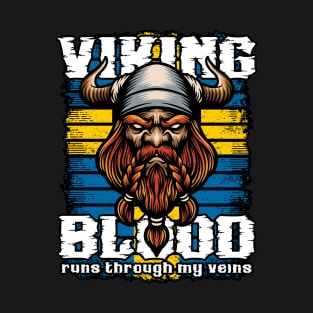 Viking Blood Runs Through My Veins Sweden Vikings T-Shirt