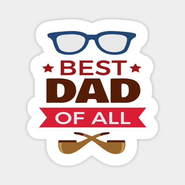 Best dad of all Magnet by This is store