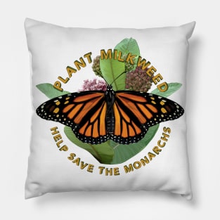 Plant Milkweed Help Save the Monarch Butterfly Pillow