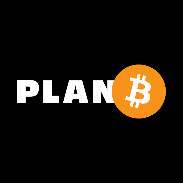 Plan B - Bitcoin - Crypto Apparel by Room Thirty Four