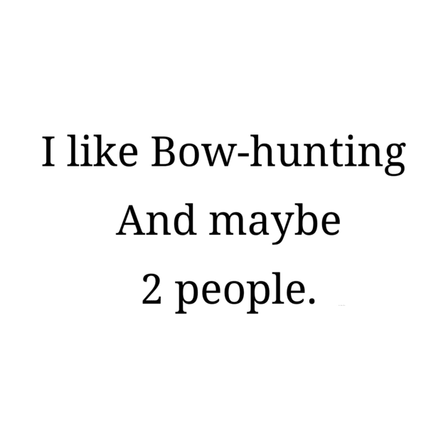 Bow hunting by cainebusiness@yahoo.com