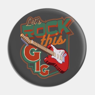 Lets Rock this gig electric guitar vintage Pin