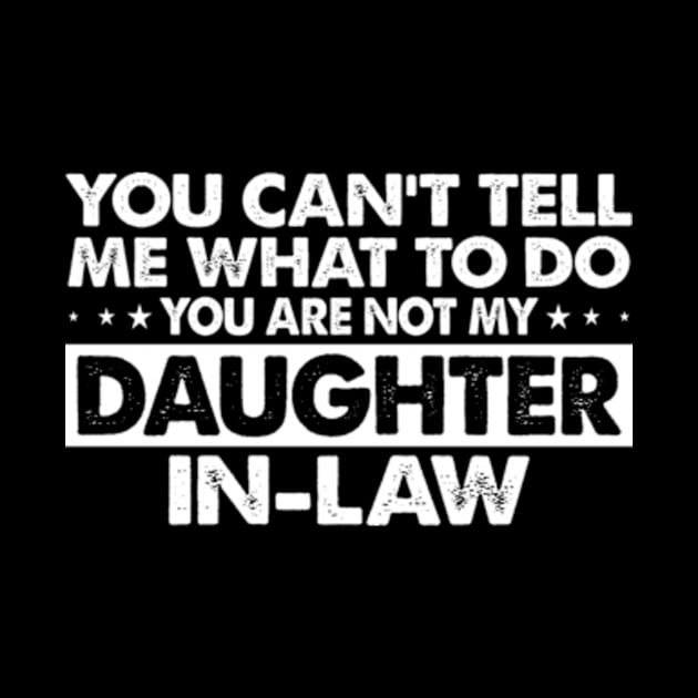 You can't tell me what to do you are not my Daughter in Law by CreativeSalek