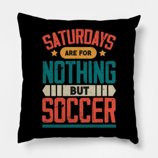 The Best Saturday quotes and Sayings Pillow