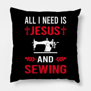 I Need Jesus And Sewing Pillow